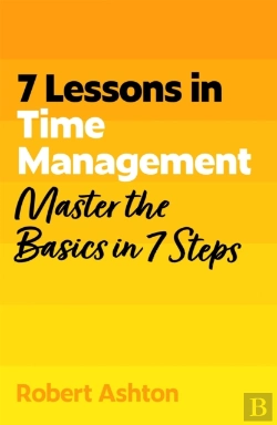 Bertrand.pt - 7 Lessons In Time Management