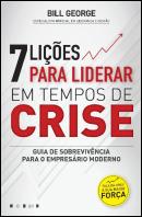 7 Lições para Liderar em Tempos de Crise
