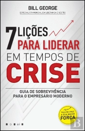 7 Lições para Liderar em Tempos de Crise
