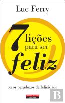 7 Lições para Ser Feliz