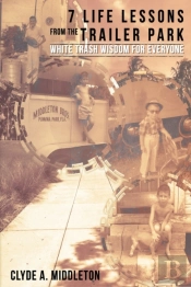 7 Life Lessons From The Trailer Park