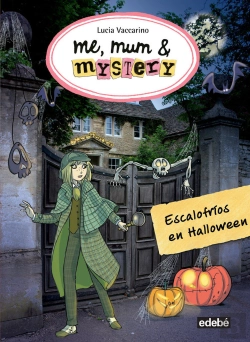 Bertrand.pt - 7. Me, Mum And Mystery: Escalofríos En Halloween