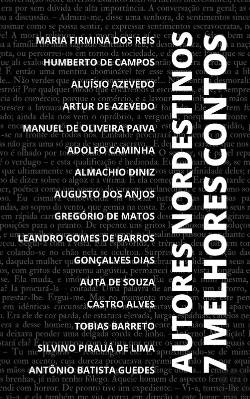 Bertrand.pt - 7 Melhores Contos - Autores Nordestinos