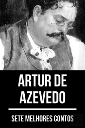 7 Melhores Contos De Artur De Azevedo
