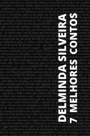 7 Melhores Contos De Delminda Silveira