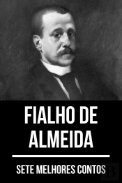 7 Melhores Contos De Fialho De Almeida