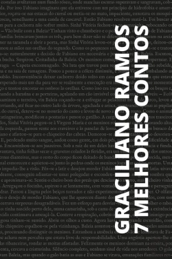 Bertrand.pt - 7 Melhores Contos - Graciliano Ramos