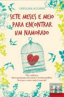 7 Meses e Meio Para Encontrar um Namorado