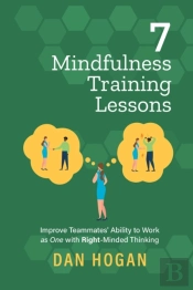 7 Mindfulness Training Lessons