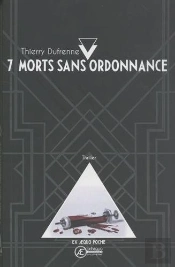 7 Morts Sans Ordonnance