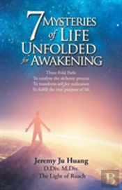 7 Mysteries Of Life Unfolded For Awakening
