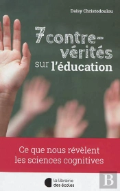 7 Mythes Sur L'Éducation ; Pour En Finir Avec Les Croyances Pédagogiques Inefficaces !