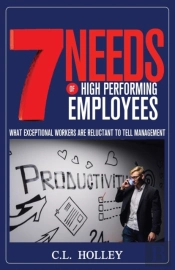 7 Needs Of High Performing Employees