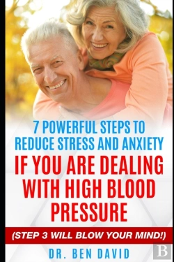 Bertrand.pt - 7 Powerful Steps To Reduce Stress And Anxiety If You Are Dealing With High Blood Pressure