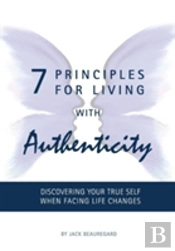 7 Principles For Living With Authenticity