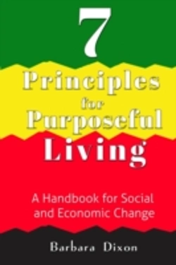 Bertrand.pt - 7 Principles For Purposeful Living: A Handbook For Social And Economic Change