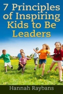 Bertrand.pt - 7 Principles Of Inspiring Kids To Be Leaders