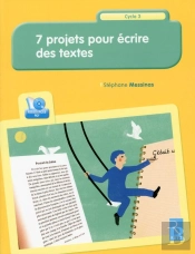 7 Projets Pour Écrire Des Textes ; + Cd ; Cycle 3