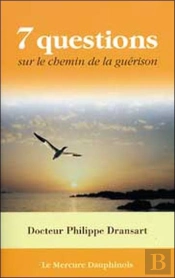 7 Questions Sur Le Chemin De La Guerison