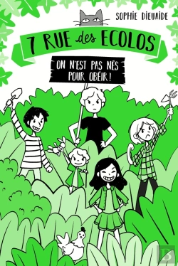Bertrand.pt - 7 Rue Des Écolos Tome 1 ; On N'Est Pas Nés Pour Obéir !