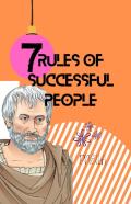 7 Rules Of Successful People