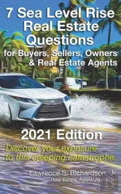 7 Sea Level Rise Real Estate Questions For Buyers, Sellers, Owners & Real Estate Agents 2021 Edition