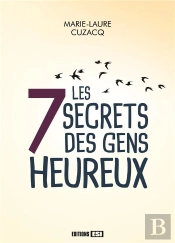 7 Secrets Des Gens Heureux (Les)