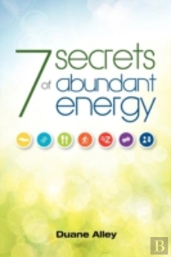 Bertrand.pt - 7 Secrets To Abundant Energy