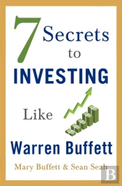 7 Secrets To Investing Like Warren Buffett