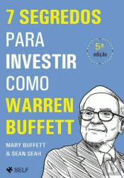 7 Segredos para Investir como Warren Buffett