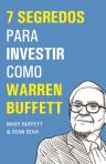 7 Segredos para Investir como Warren Buffett
