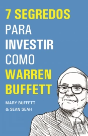 7 Segredos para Investir como Warren Buffett