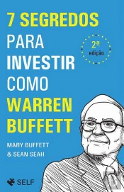7 Segredos para Investir como Warren Buffett