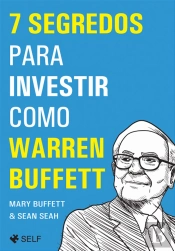 7 Segredos para Investir como Warren Buffett