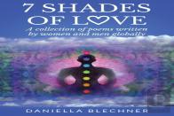 7 Shades Of Love: A Collection Of Poems Written By Women And Men Globally