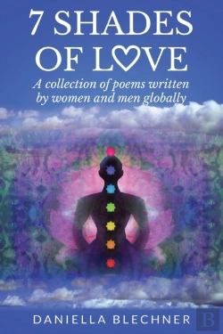 Bertrand.pt - 7 Shades Of Love: A Collection Of Poems Written By Women And Men Globally