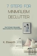 7 Steps For Minimalism Declutter