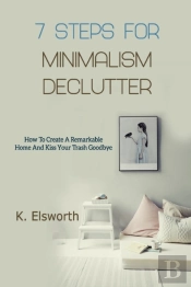 7 Steps For Minimalism Declutter