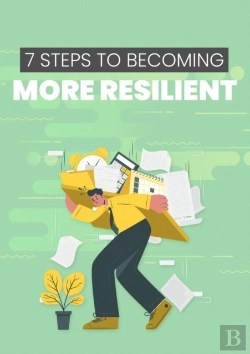 Bertrand.pt - 7 Steps To Becoming More Resilient