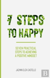 7 Steps To Happy