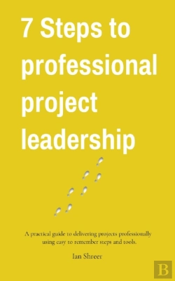 Bertrand.pt - 7 Steps To Professional Project Leadership