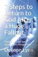 7 Steps To Return To God After A Huge Fallout
