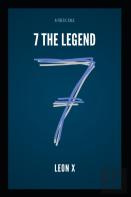 7 The Legend