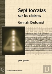 7 Toccatas Sur Les Chakras Pour Piano ; Partitions