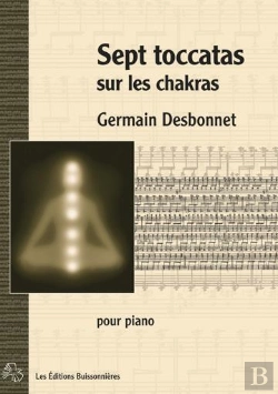 Bertrand.pt - 7 Toccatas Sur Les Chakras Pour Piano ; Partitions