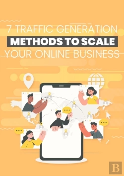 Bertrand.pt - 7 Traffic Generation Methods To Scale Your Online Business