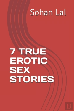 Bertrand.pt - 7 True Erotic Sex Stories