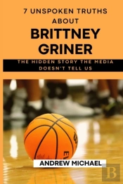 7 Unspoken Truths About Brittney Griner