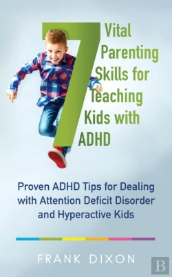 Bertrand.pt - 7 Vital Parenting Skills For Teaching Ki