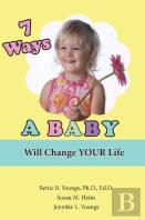 7 Ways A Baby Will Change Your Life
